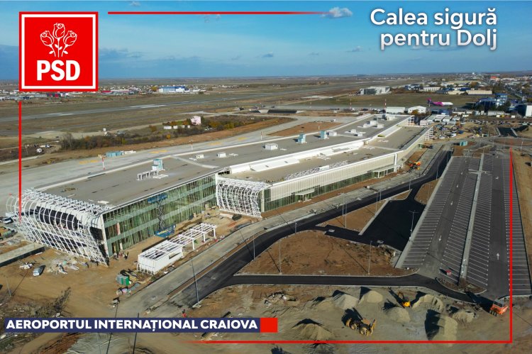 #AdministrațiaPSD: Terminal fără egal pentru Aeroportul Internațional Craiova CMF 11240017